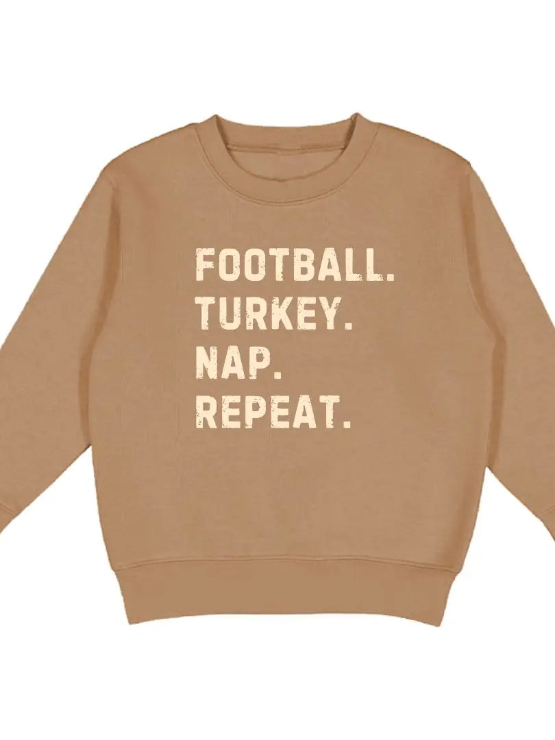 Football. Turkey. Nap. Repeat. Sweatshirt