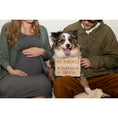 Load image into Gallery viewer, Wooden Pet Pregnancy Announcement Sign
