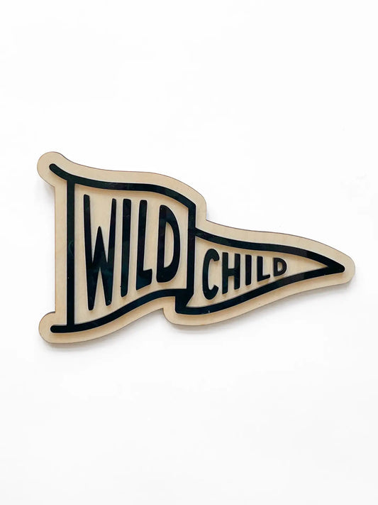 Wild Child Decor Sign